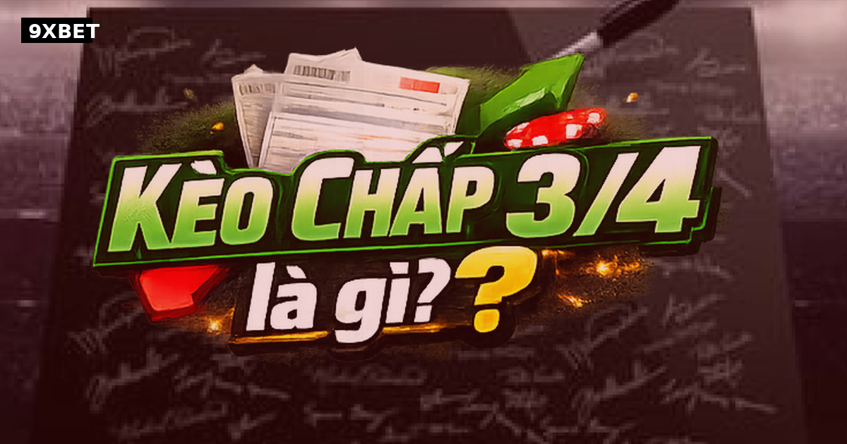 Hướng Dẫn Chơi Kèo Chấp 0.75 Chuẩn Xác Tại <a href=
