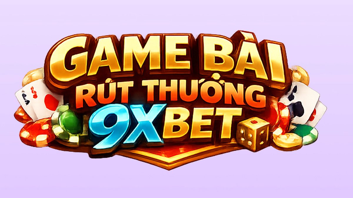 Game bài rút thưởng 9XBET