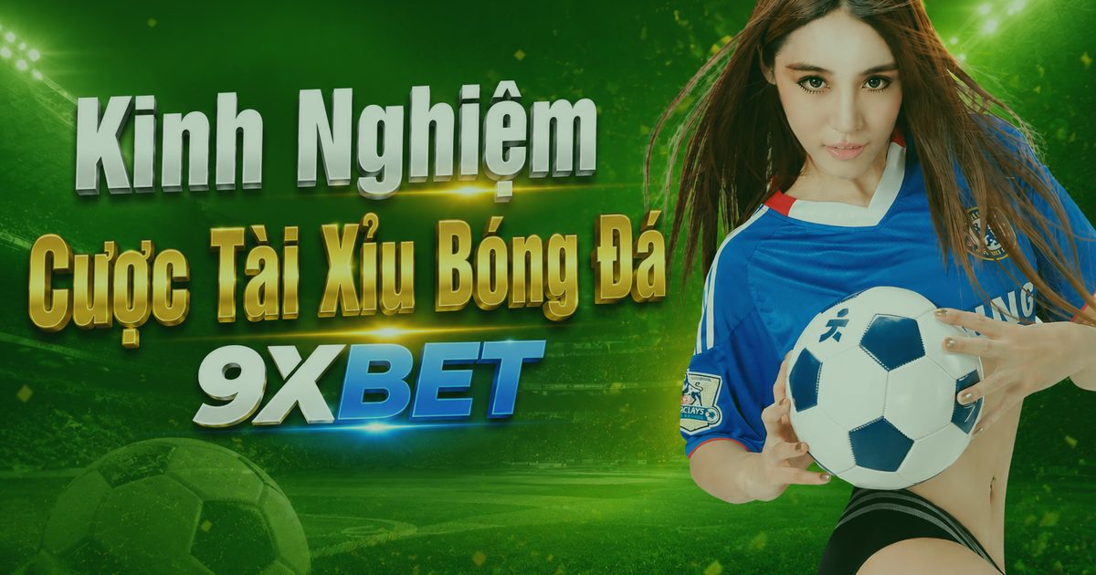 Hướng Dẫn Cược Tài Xỉu Bóng Đá <a href=