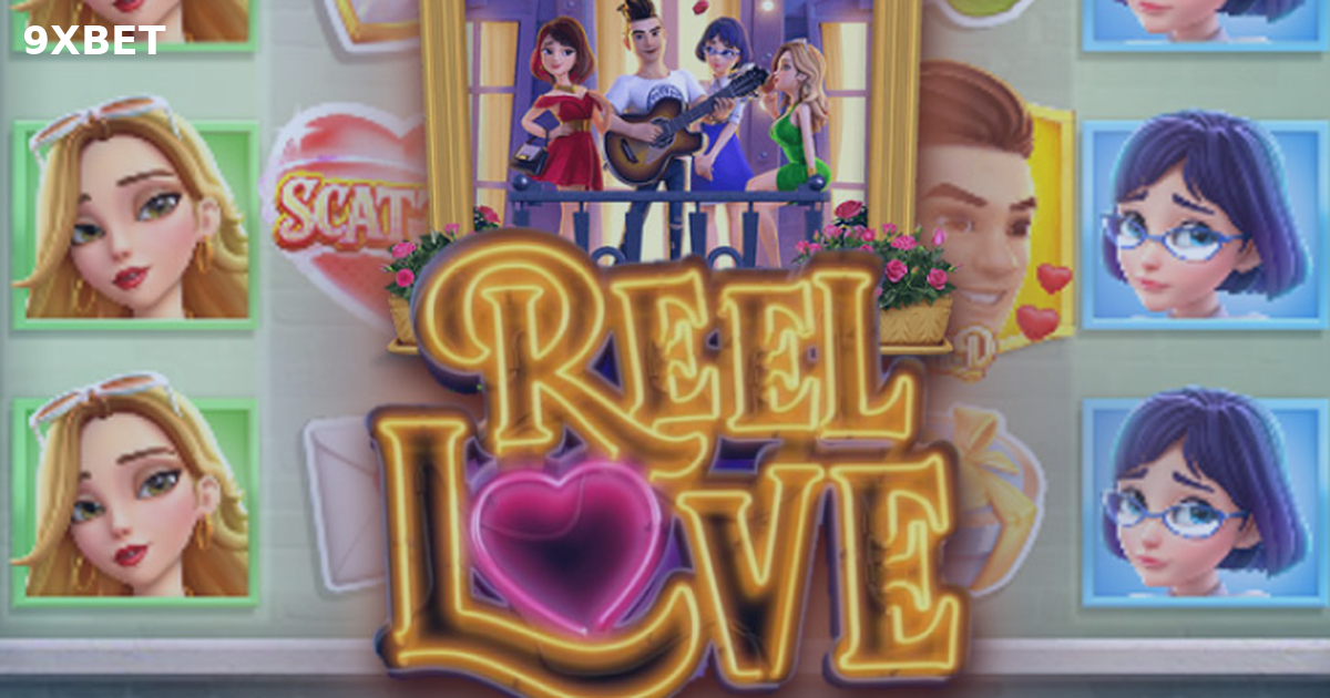 Hướng Dẫn Chơi Slot Reel Love PG Soft