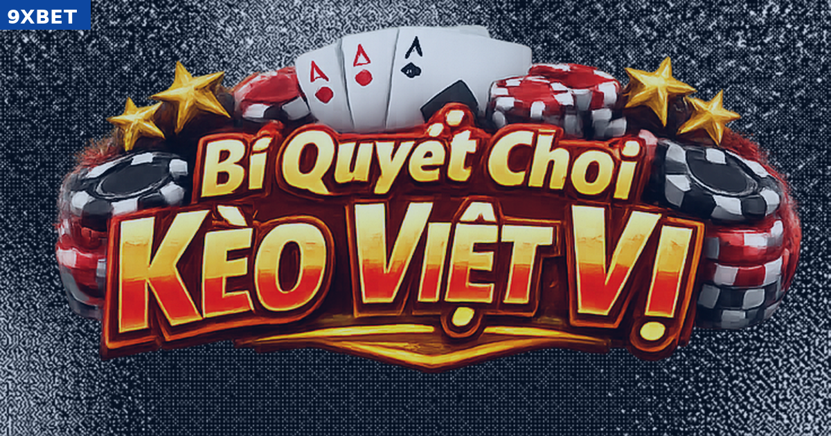 Kèo việt vị tại 9XBET