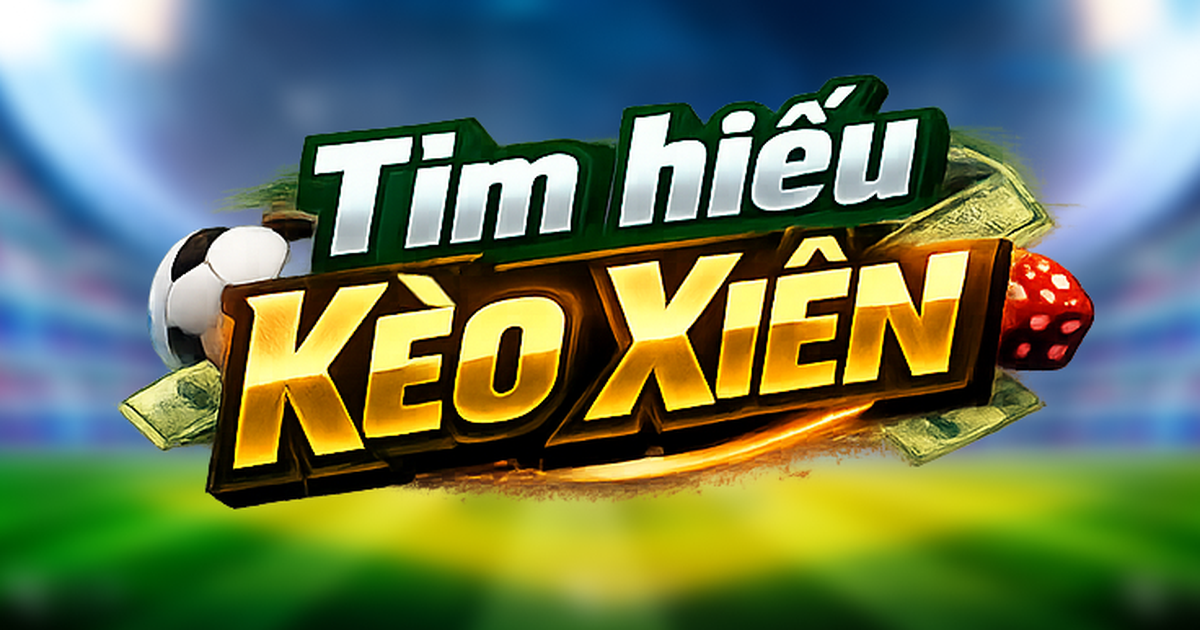 Hướng Dẫn Chơi Kèo Xiên Từ A–Z Cho Người Mới Tại 9XBET